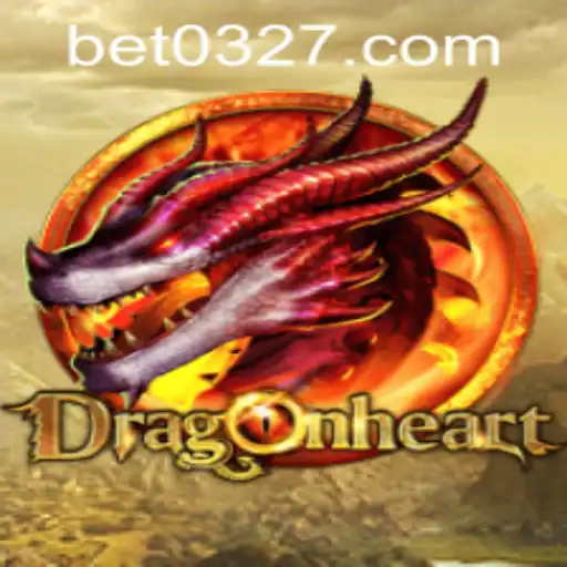Descubra o Mundo Encantado de DragonHeart com 0327BET.COM