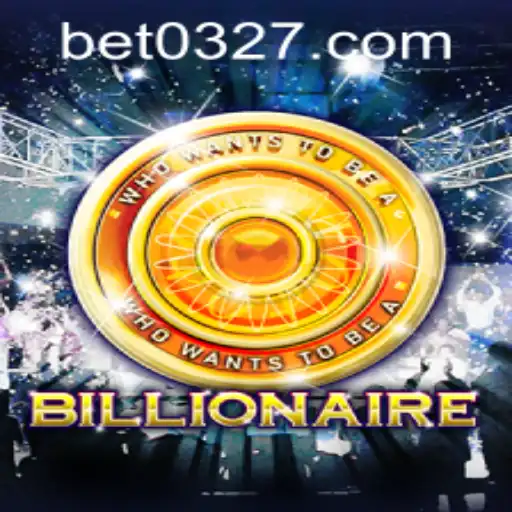 Dominando o Jogo Billionaire: Regras e Estratégias de Sucesso no 0327BET.COM